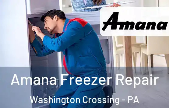  Amana Freezer Repair Washington Crossing - PA