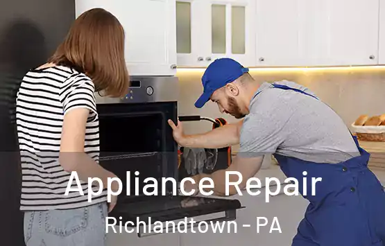  Appliance Repair Richlandtown - PA