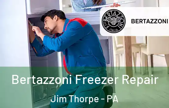  Bertazzoni Freezer Repair Jim Thorpe - PA