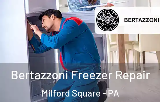  Bertazzoni Freezer Repair Milford Square - PA
