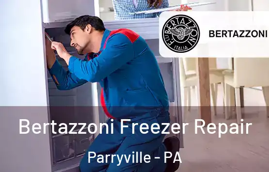  Bertazzoni Freezer Repair Parryville - PA