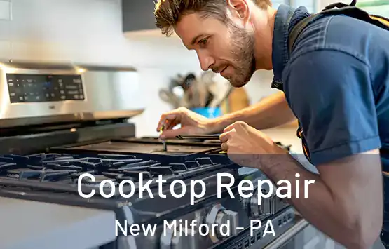  Cooktop Repair New Milford - PA