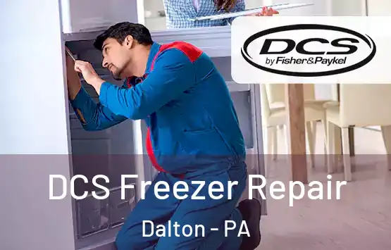  DCS Freezer Repair Dalton - PA