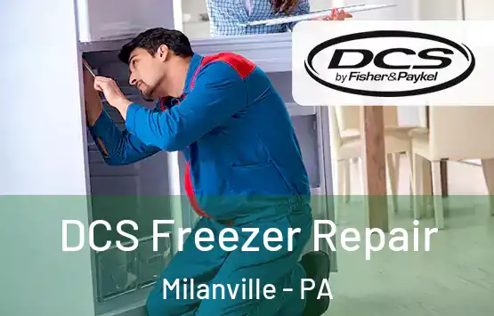  DCS Freezer Repair Milanville - PA