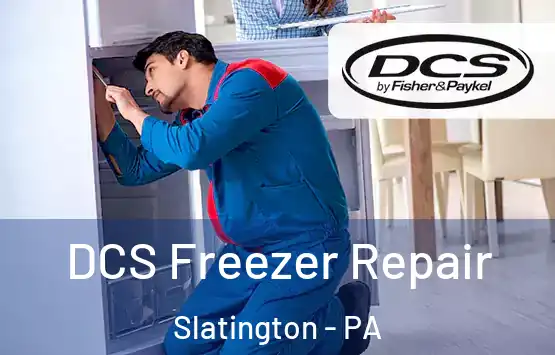  DCS Freezer Repair Slatington - PA