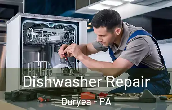  Dishwasher Repair Duryea - PA