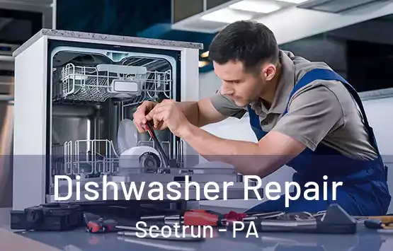  Dishwasher Repair Scotrun - PA