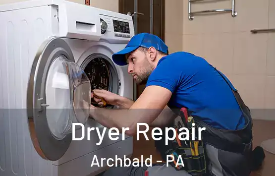  Dryer Repair Archbald - PA