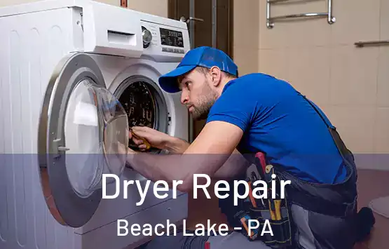 Dryer Repair Beach Lake - PA
