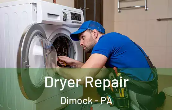  Dryer Repair Dimock - PA