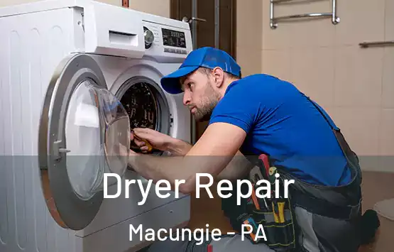  Dryer Repair Macungie - PA