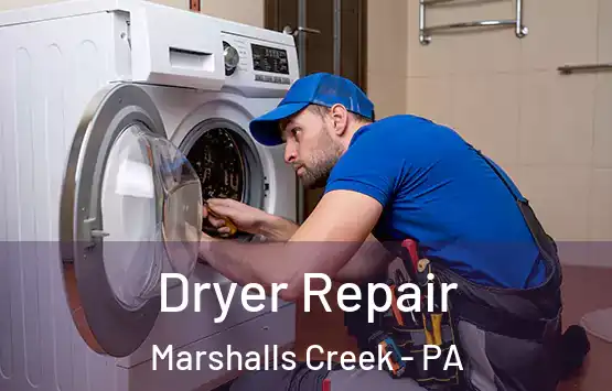  Dryer Repair Marshalls Creek - PA