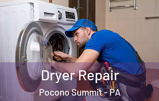  Dryer Repair Pocono Summit - PA