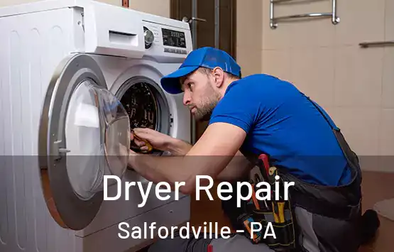  Dryer Repair Salfordville - PA