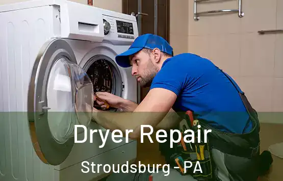  Dryer Repair Stroudsburg - PA