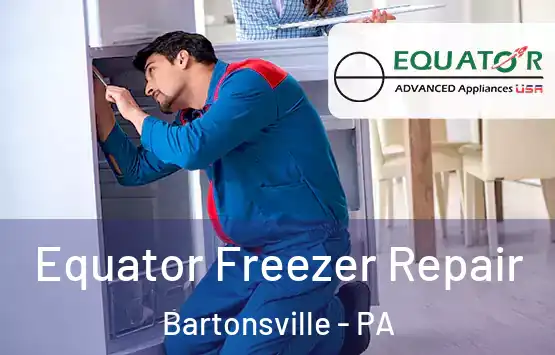  Equator Freezer Repair Bartonsville - PA