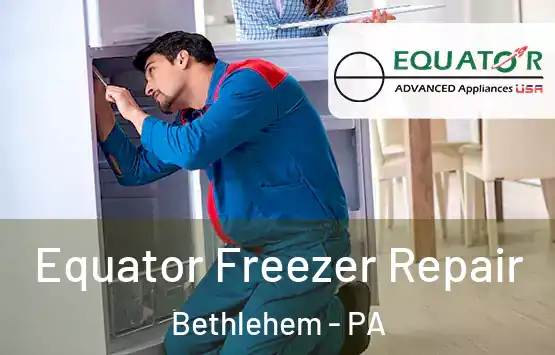  Equator Freezer Repair Bethlehem - PA