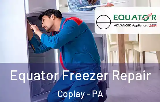  Equator Freezer Repair Coplay - PA