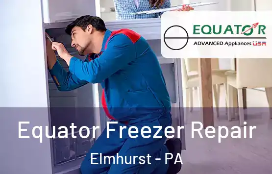  Equator Freezer Repair Elmhurst - PA