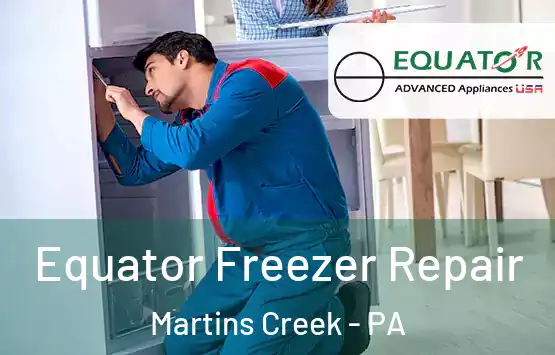 Equator Freezer Repair Martins Creek - PA