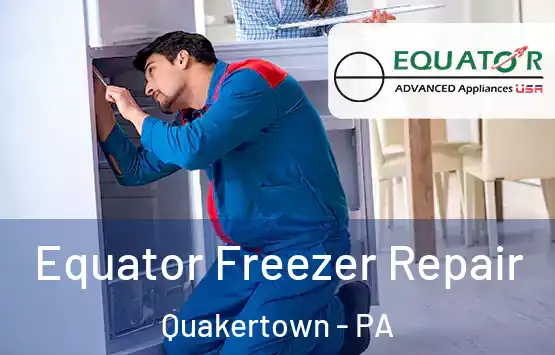  Equator Freezer Repair Quakertown - PA