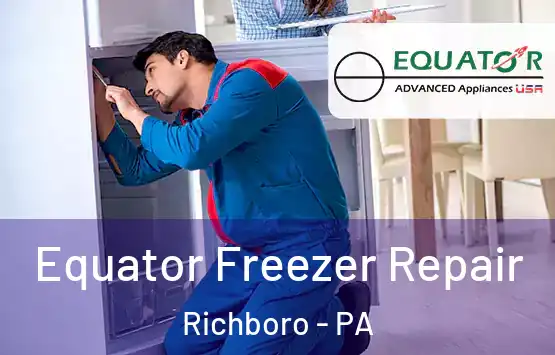  Equator Freezer Repair Richboro - PA