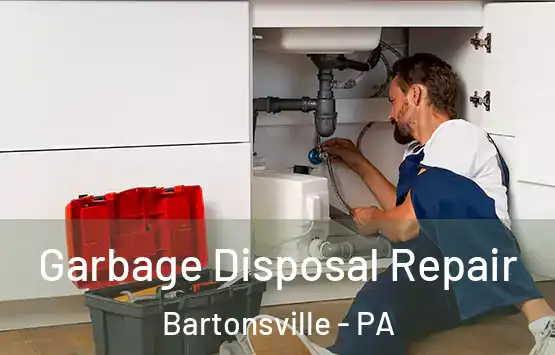  Garbage Disposal Repair Bartonsville - PA