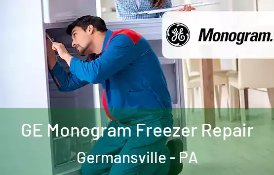  GE Monogram Freezer Repair Germansville - PA