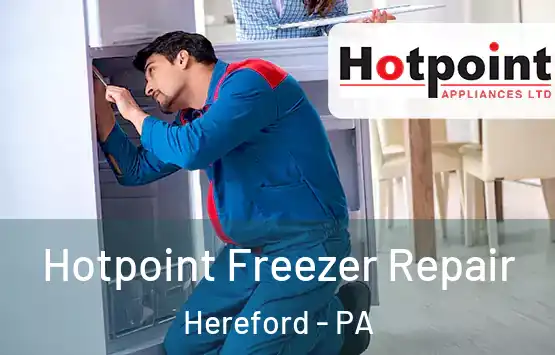  Hotpoint Freezer Repair Hereford - PA