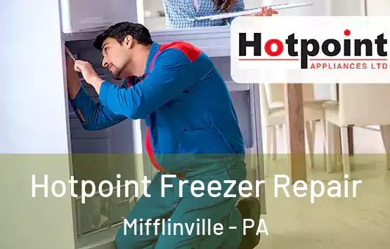  Hotpoint Freezer Repair Mifflinville - PA