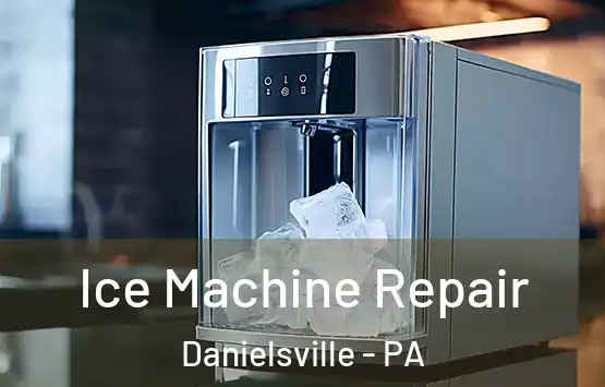  Ice Machine Repair Danielsville - PA