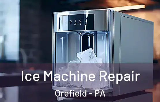  Ice Machine Repair Orefield - PA