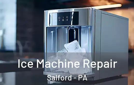  Ice Machine Repair Salford - PA