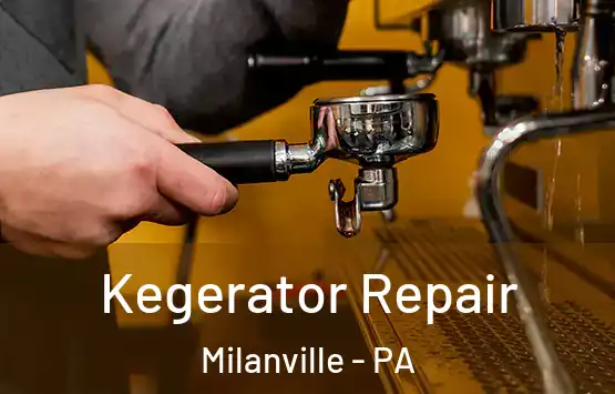  Kegerator Repair Milanville - PA