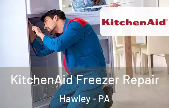  KitchenAid Freezer Repair Hawley - PA