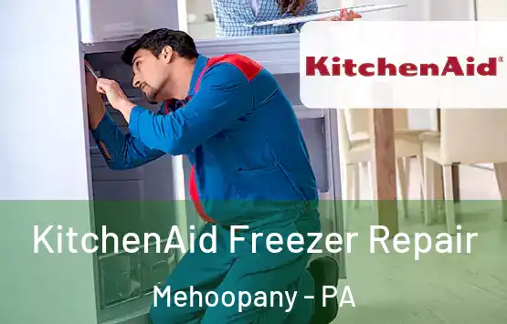  KitchenAid Freezer Repair Mehoopany - PA