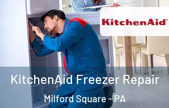  KitchenAid Freezer Repair Milford Square - PA