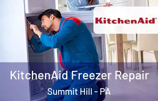  KitchenAid Freezer Repair Summit Hill - PA