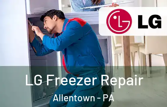  LG Freezer Repair Allentown - PA