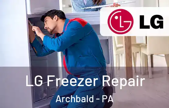  LG Freezer Repair Archbald - PA