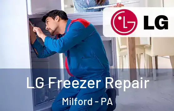  LG Freezer Repair Milford - PA