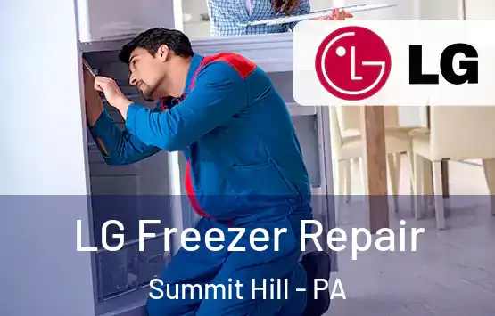  LG Freezer Repair Summit Hill - PA