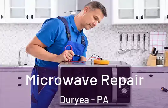  Microwave Repair Duryea - PA