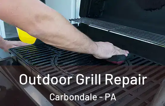  Outdoor Grill Repair Carbondale - PA