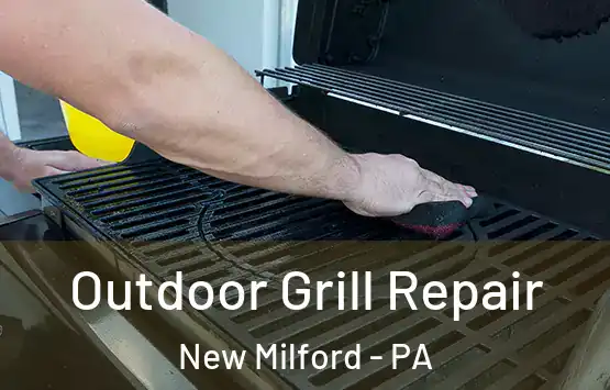  Outdoor Grill Repair New Milford - PA