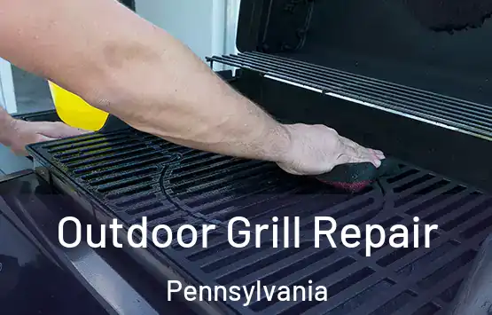  Outdoor Grill Repair Pennsylvania