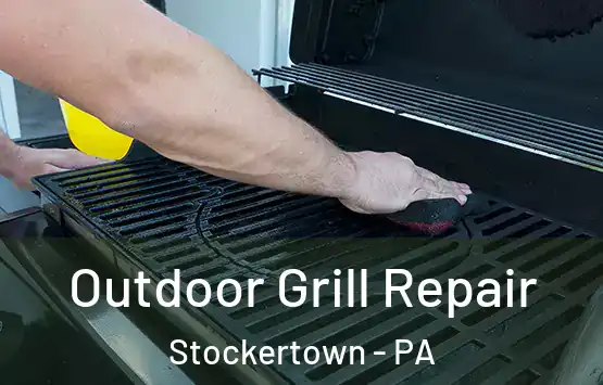  Outdoor Grill Repair Stockertown - PA