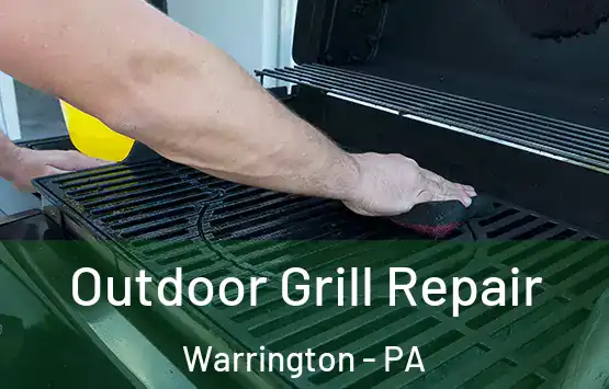  Outdoor Grill Repair Warrington - PA