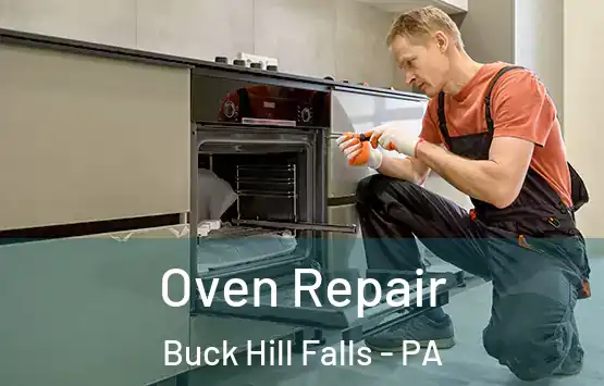  Oven Repair Buck Hill Falls - PA