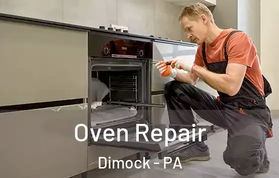  Oven Repair Dimock - PA